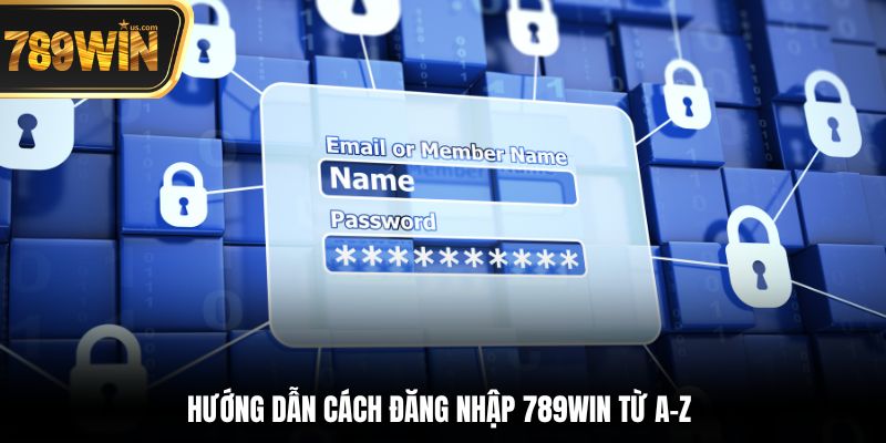 Đăng Nhập 789win - Chinh Phục Thế Giới Cá Cược Mỗi Ngày 1 Hướng dẫn cách đăng nhập 789win từ A-Z