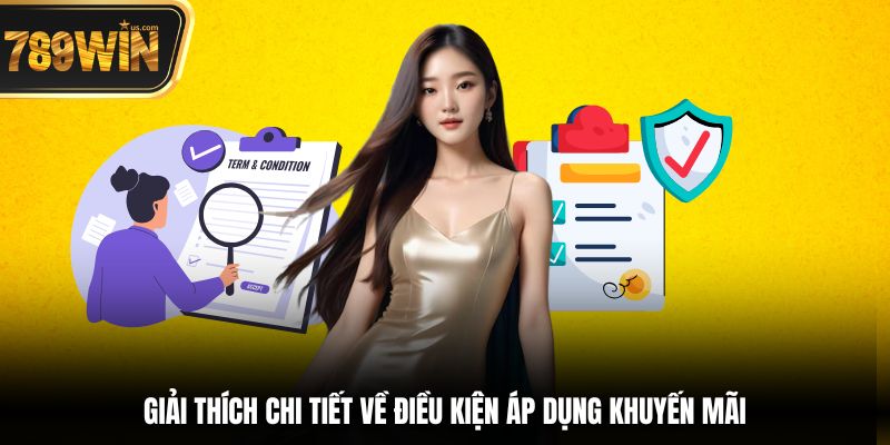 Điều Kiện Áp Dụng Khuyến Mãi - Hướng Dẫn Nhận Đầy Đủ 2 Giải thích chi tiết về điều kiện áp dụng khuyến mãi